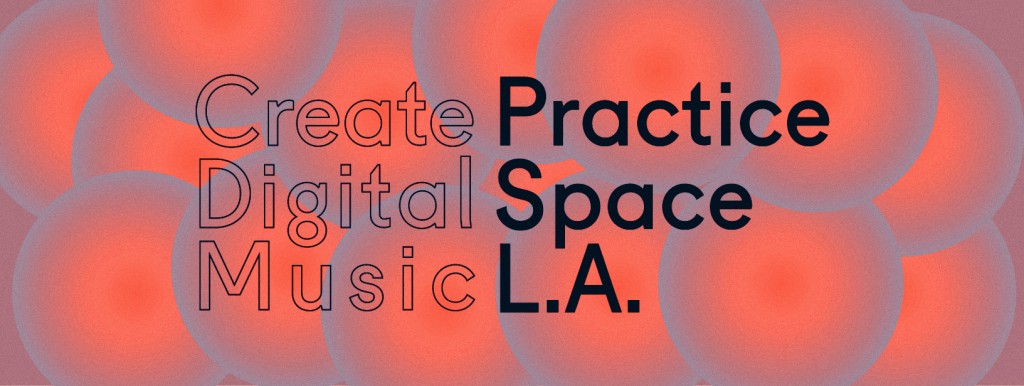 CDM-Practice-Space-LA-Eventbrite